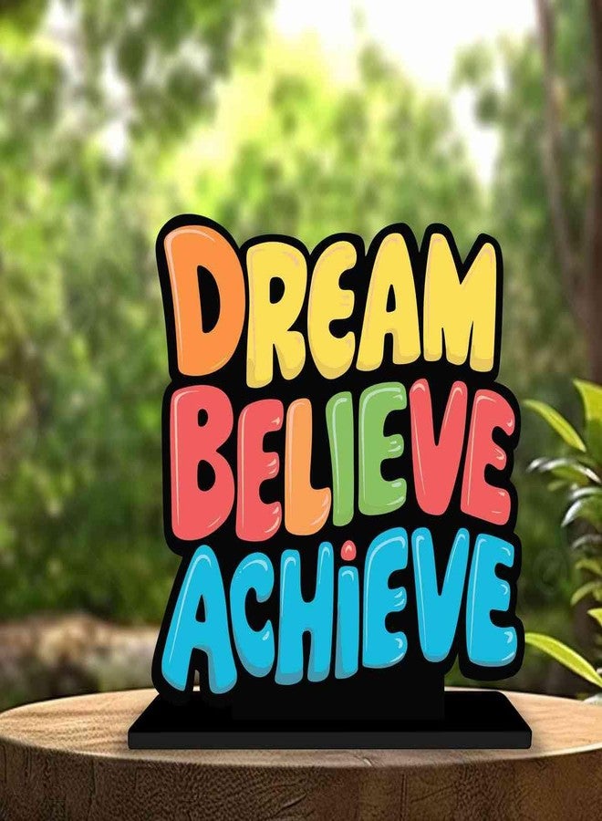 PICKYPOMP Wooden Idols and Figurins Dream Believe Achieve Wooden Quote Showpieces, Office and Home Decor Item, Side Table Decor, Study/Computer Table, Living Room, Best Gift Item - P0186 - Image 3